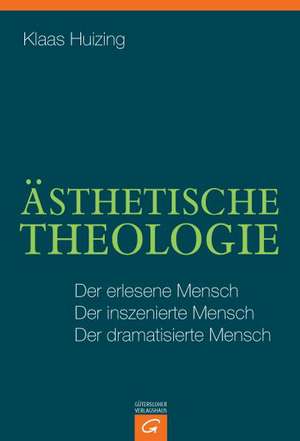 Ästhetische Theologie de Klaas Huizing