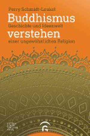 Buddhismus verstehen de Perry Schmidt-Leukel