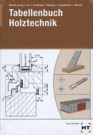 Tabellenbuch Holztechnik de O. Welzel