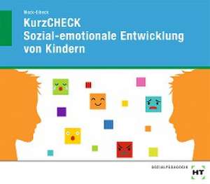 KurzCHECK Sozial-emotionale Entwicklung von Kindern de Anja Mock-Eibeck