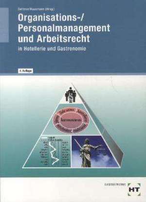 Organisations-/Personalmanagement und Arbeitsrecht de Harald Dettmer