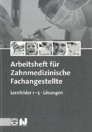 Zahnmedizinische Fachangestellte. Arbeitsheft 1 de S. Korbjuhn