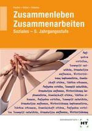 Zusammenleben - Zusammenarbeiten · SOZIALES. Jahrgangsstufe 9. Arbeitsblätter de S. Geier