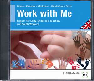 Audio-CD Work with Me de Michaela Kählau