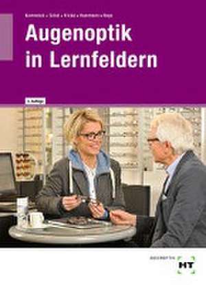 Augenoptik in Lernfeldern de Jörn Kommnick