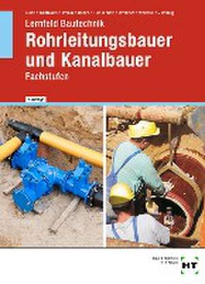 Lernfeld Bautechnik Rohrleitungsbauer und Kanalbauer de Silke Guse