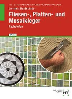 eBook inside: Buch und eBook Lernfeld Bautechnik Fliesen-, Platten- und Mosaikleger de Imrich Ille