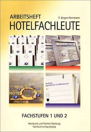 Arbeitsheft Hotelfachleute Fachstufen 1 und 2