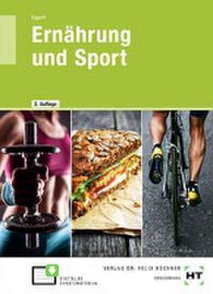 eBook inside: Buch und eBook Ernährung und Sport de Sebastian Eggert