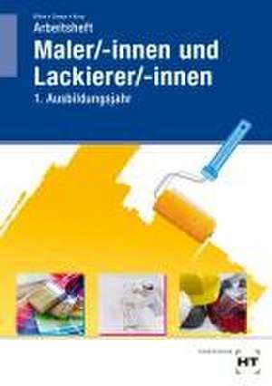 Arbeitsheft Maler/-innen und Lackierer/-innen de Katharina Böhm