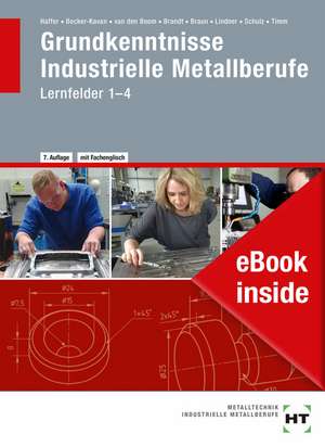 eBook inside: Buch und eBook Grundkenntnisse Industrielle Metallberufe de Angelika Becker-Kavan