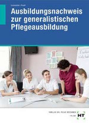 Ausbildungsnachweis zur generalistischen Pflegeausbildung de Astrid Lorenschat