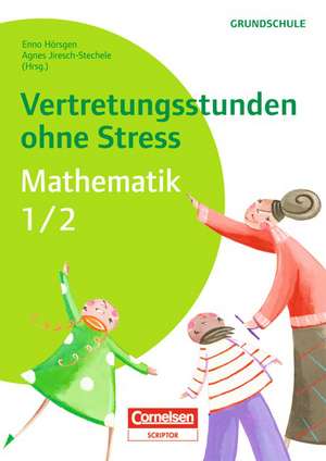 Vertretungsstunden ohne Stress Mathematik 1/2 de Sabrina Dake