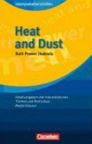 Heat and Dust. Interpretationshilfe de Ruth Prawer Jhabvala