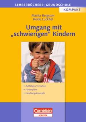 Umgang mit' schwierigen' Kindern de Marita Bergsson