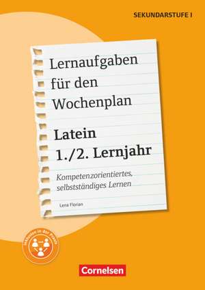 Latein: 1./2. Lernjahr - Lernaufgaben für den Wochenplan de Lena Florian