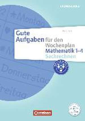 Gute Aufgaben für den Wochenplan - Mathematik: Sachrechnen 1-4 de Doris Bocka