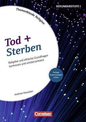 Themenband Religion: Tod und Sterben de Andreas Hausotter