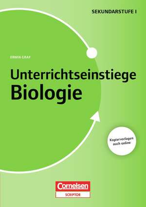 Graf, E: Unterrichtseinstiege Biologie für die Klassen 5-10