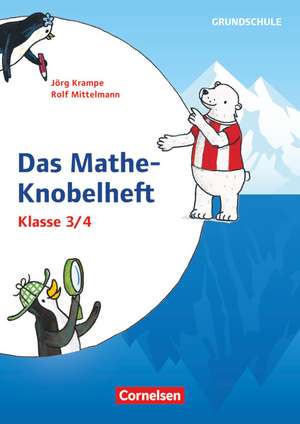 Rätseln und Üben in der Grundschule - Mathematik - Klasse 3/4 de Jörg Krampe