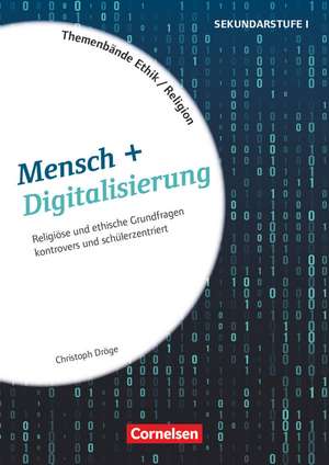 Themenbände Religion und Ethik - Religiöse und ethische Grundfragen kontrovers und schülerzentriert - Klasse 5-10 de Christoph Dröge