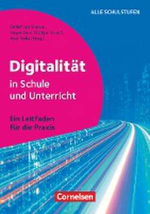 Digitalität in Schule und Unterricht - Ein Leitfaden für die Praxis de Wanda Klee