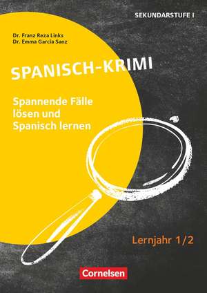 Lernkrimis für die SEK I - Spanisch - Lernjahr 1/2 de Emma Garcia Sanz