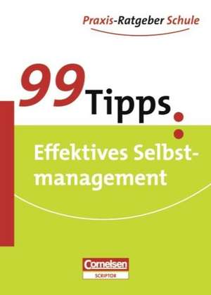 99 Tipps Effektives Selbstmanagement de Holger Mittelstädt