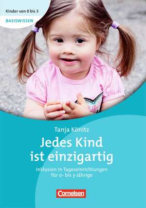 Jedes Kind ist einzigartig de Tanja Könitz