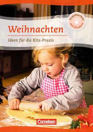 Projektarbeit mit Kindern: Weihnachten de Karin Schäufler