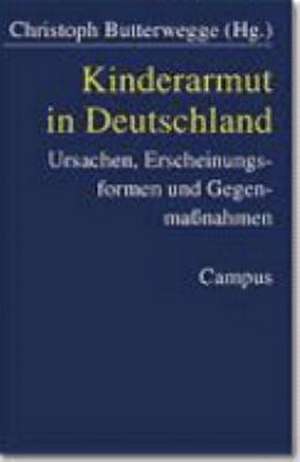 Kinderarmut in Deutschland de Christoph Butterwege