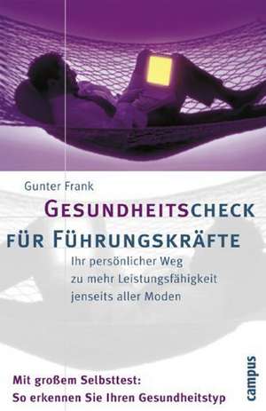 Gesundheitscheck für Führungskräfte de Gunter Frank