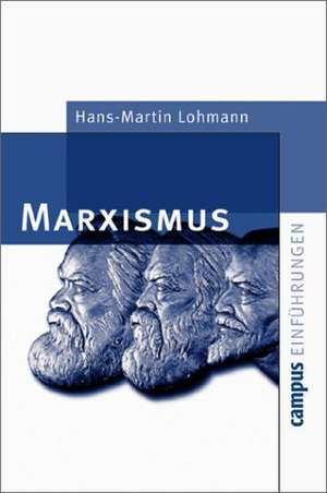 Marxismus de Hans-Martin Lohmann