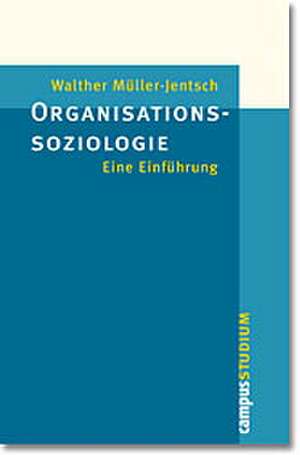 Organisationssoziologie de Walther Müller-Jentsch