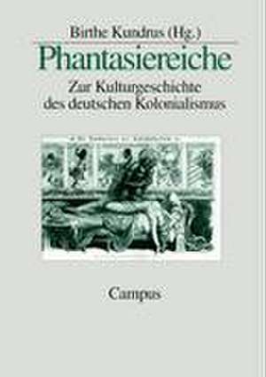 Phantasiereiche de Birthe Kundrus