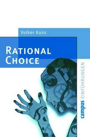 Rational Choice de Volker Kunz