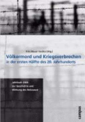 Völkermord und Kriegsverbrechen in der ersten Hälfte des 20. Jahrhunderts de Irmtrud Wojak