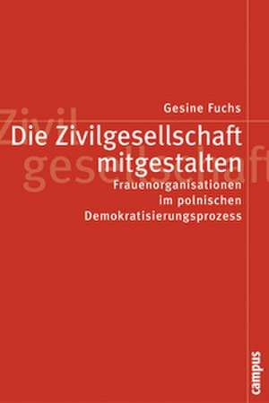 Die Zivilgesellschaft mitgestalten de Gesine Fuchs