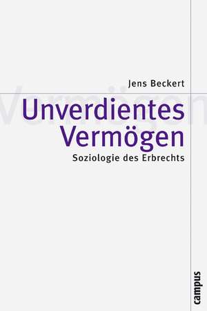 Unverdientes Vermögen de Jens Beckert