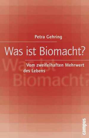 Was ist Biomacht? de Petra Gehring