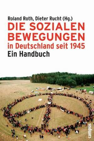 Die Sozialen Bewegungen in Deutschland seit 1945 de Roland Roth