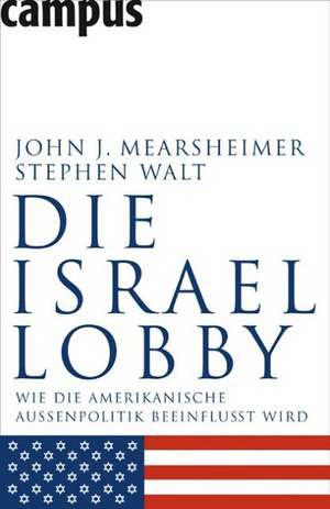 Die Israel-Lobby de John J. Mearsheimer