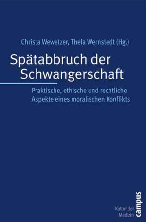 Spätabbruch der Schwangerschaft de Christa Wewetzer