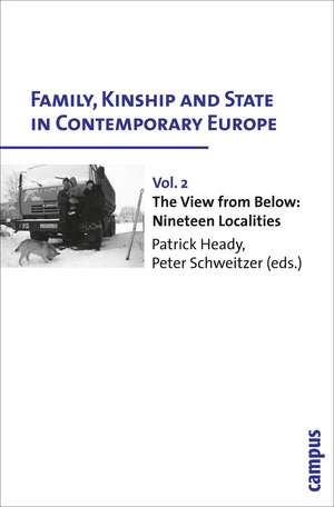 Family, Kinship and State in Contemporary Europe, Vol. 2: The View From Below: Nineteen Localities de Patrick Heady