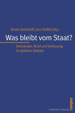 Was bleibt vom Staat? de Nicole Deitelhoff