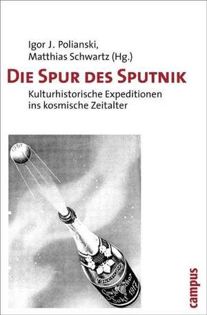 Die Spur des Sputnik de Igor Polianski