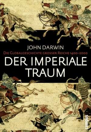 Der imperiale Traum de John Darwin