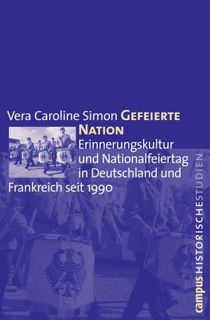 Gefeierte Nation de Vera Caroline Simon