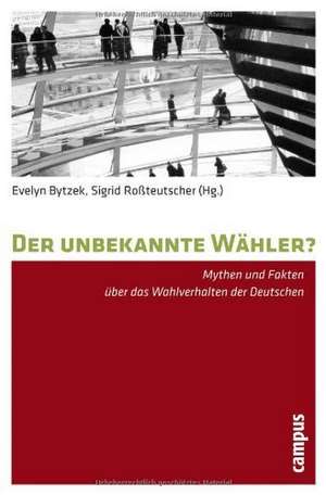 Der unbekannte Wähler? de Evelyn Bytzek