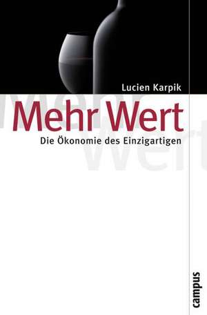 Mehr Wert de Lucien Karpik